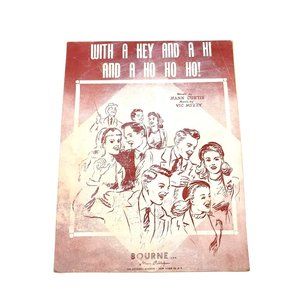 Vintage Sheet Music With a Hey and a Hi and a Ho Ho Ho! 1947 Vic Mizzy Bourne